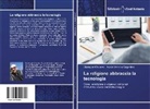Giusepp Chiumeo, Giuseppe Chiumeo, Nicola Verroca Dagostino - La religione abbraccia la tecnologia
