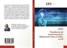 Elie, Blais Fyama, Blaise Fyama, Grace Mukoma, Eli Museng, Elie Museng - Plateforme de Communication Multimédia Voix et Vidéo sur IP