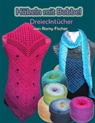 Romy Fischer - Häkeln mit Bobbel - Dreieckstücher