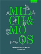 Milch &amp; Moos, Milch &amp; Moos, Sina Schwarz, Theresa Wießmann, Theres Wissmann, Theresa Wißmann - Milch & Moos