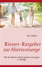 Kay Lüders - Riester-Ratgeber zur Altersvorsorge
