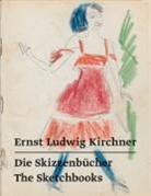 Ernst L. Kirchner, Ernst Ludwig Kirchner, Beisiegel, Katharin Beisiegel, Katharina Beisiegel, Kirchner Museum Davos... - Ernst Ludwig Kirchner - Die Skizzenbücher / The Sketchbooks