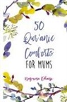 Nazmina Dhanji - 50 Qur'anic Comforts For Mums