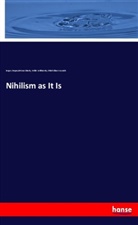 Serge Stepnyak-Kravchinsky, Sergey Stepnyak-Kravchinsky, Felik Volkhovsky, Feliks Volkhovsky, Vv, Ethel Lilian Vvoynich - Nihilism as It Is