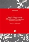Ramakrishnan, S. Ramakrishnan - Speech Enhancement, Modeling and Recognition- Algorithms and Applications