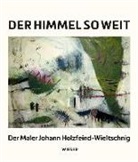 Johann Holzfeind-Wieltschnig, Barbar Maier, Barbara Maier - Der Himmel so weit