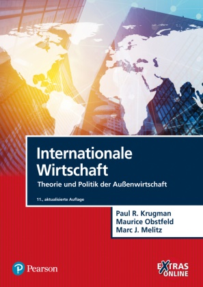 Paul Krugman, Paul R Krugman, Paul R. Krugman, Marc Melitz, Marc J Melitz, … - Internationale Wirtschaft Theorie und Politik der Außenwirtschaft. Extras Online