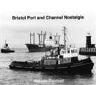 Malcolm Cranfield - Bristol Port and Channel Nostalgia
