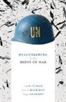 Lisa Hultman, Lisa (Associate Professor Hultman, Jacob D. Kathman, Jacob D. (Associate Professor Kathman, Megan Shannon, Megan (Associate Professor of Political Science Shannon - Peacekeeping in the Midst of War