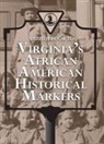 Virginia Department of Historic Resource, Virginia Department of Historic Resource - Guidebook to Virginia''s African American Historical Markers