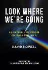 David Howell - Look Where We’re Going