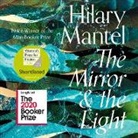 Hilary Mantel, Joseph Kloska - The Mirror and the Light (Audiolibro)