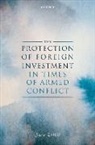 Jure Zrilic, Jure (Lecturer Zrilic, Jure Zrilic, Jure (Lecturer Zrilic - Protection of Foreign Investment in Times of Armed Conflict