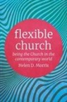 Helen D Morris, Helen D. Morris - Flexible Church
