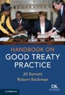 Jill Barrett, Jill (Queen Mary University of London) Barrett, Jill (Queen Mary University of London) Be Barrett, Barrett Jill, Robert Beckman, Robert (National University of Singapore) Beckman... - Handbook on Good Treaty Practice