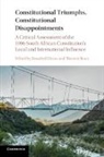Rosalind (University of New South Wales Dixon, Rosalind Dixon, Rosalind (University of New South Wales Dixon, Dixon Rosalind, Theunis Roux, Theunis (University of New South Wales Roux... - Constitutional Triumphs, Constitutional Disappointments