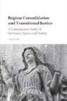 Anja Mihr, Mihr Anja - Regime Consolidation and Transitional Justice