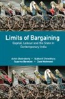 Supurna Banerjee, Banerjee Supurna, Achin Chakraborty, Achin Chowdhury Chakraborty, Chakraborty Achin, Subhanil Chowdhury... - Limits of Bargaining