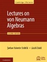 Serban-Valentin Stratila, Serban-Valentin Zsido Stratila, Laszlo Zsido, Laszlo (Universita degli Studi di Roma 'Tor Vergata') Zsido, Zsido Laszlo - Lectures on Von Neumann Algebras