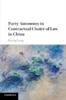 Jieying Liang, Jieying (The University of Hong Kong) Liang - Party Autonomy in Contractual Choice of Law in China