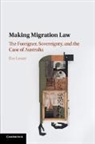 Eve Lester - Making Migration Law