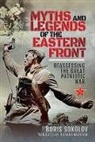 BORIS SOKOLOV, Boris Sokolov - Myths and Legends of the Eastern Front