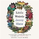 Jenny Slate - Little Weirds (Hörbuch)