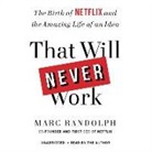 Marc Randolph - That Will Never Work (Hörbuch)