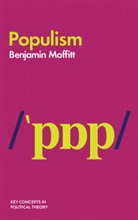 B Moffitt, Benjamin Moffitt - Populism