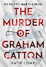 Katie Lowe - The Murder of Graham Catton