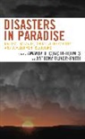 Amanda D. Oliver-Smith Concha-Holmes, Amanda D. Concha-Holmes, Anthony Oliver-Smith, Oliver-Smith Anthony - Disasters in Paradise