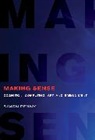 Simon Penny, Simon (Professor of Arts and Engineering Penny, Penny Simon, Sean Cubitt, Roger F. Malina - Making Sense