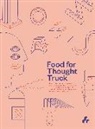 Studio O+A - Food for Thought Truck