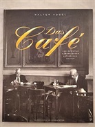 Walter Vogel - Das Cafe