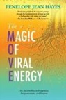 Penelope Jean Hayes - The Magic of Viral Energy