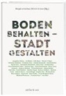 Brigitt Gerber, Brigitta Gerber, Kriese, Kriese, Ulrich Kriese - Boden behalten - Stadt gestalten