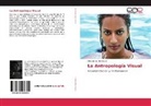 Elisa Lipkau Henríquez - La Antropología Visual