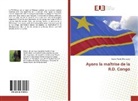 Kadeyi Victor Nkongolo - Ayons la maîtrise de la R.D. Congo