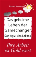 Thomas Sonnberger - Das geheime Leben der Gamechanger