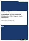 Haitham Ismail - Protecting PII (Personal Identifiable Information) & PHI (Protected Health Information)