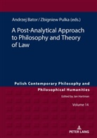 Andrzej Bator, Jan Burzy¿ski, Jan Burzynski, Jan Hartman, Zbigniew Pulka - A Post-Analytical Approach to Philosophy and Theory of Law