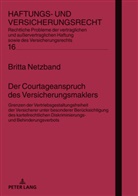 Britta Netzband, Hans-Peter Schwintowski - Der Courtageanspruch des Versicherungsmaklers