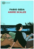 Fabio Geda - Anime scalze