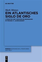 Mark Minnes - Ein atlantisches Siglo de Oro