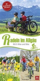 AVA-Verlag Allgäu GmbH, Harald Köbele, AVA-Verla Allgäu GmbH, AVA-Verlag Allgäu GmbH, AVA-Verlag Allgäu GmbH - Radeln im Allgäu