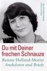 Renate Holland-Moritz, Reinhol Andert, Reinhold Andert, Biskupek, Biskupek, Matthias Biskupek - Du mit Deiner frechen Schnauze