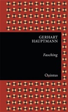Gerhart Hauptmann, Alfred Kubin - Fasching