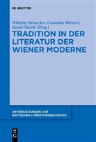 Wilhelm Hemecker, Corneliu Mitterer, Cornelius Mitterer, David Österle - Tradition in der Literatur der Wiener Moderne