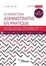 Yolande Ferrandis, FERRANDIS YOLANDE, Yolande Ferrandis - La rédaction administrative en pratique : agents de la fonction publique, étudiants préparant les concours : 23 fiche...