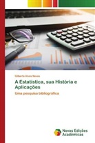 Gilberto Alves Neves - A Estatística, sua História e Aplicações